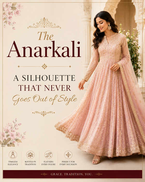 The Anarkali: A Silhouette That Never Goes Out of Style - Yooneck