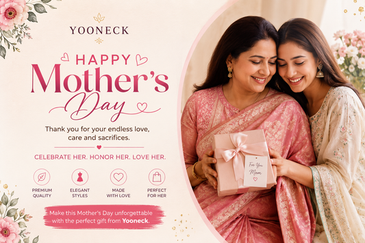 Mother’s Day 2026: Celebrate Her Grace, Strength & Endless Love with Yooneck - Yooneck